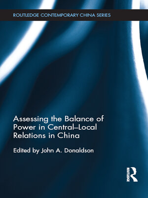 cover image of Assessing the Balance of Power in Central-Local Relations in China